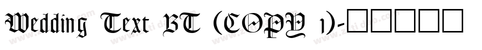 Wedding Text BT (COPY 1)字体转换